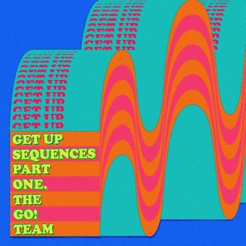 Go! Team, The - Get Up Sequences Part One LP