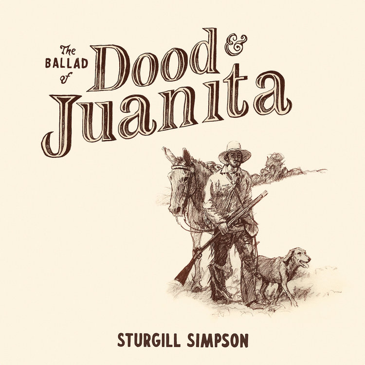High Top Mountain Simpson, Sturgill - The Ballad of Dood & Juanita LP (natural vinyl)