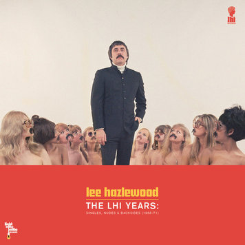 Hazlewood, Lee - The LHI Years; Singles, Nudes & Backsides (1968-'71) 2LP
