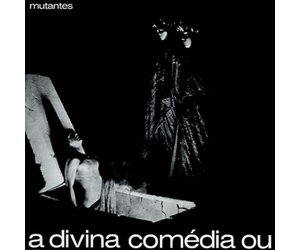 mutantes a divina comédia ou A Divina Comédia ou Ando Meio Desligado - Wikipedia