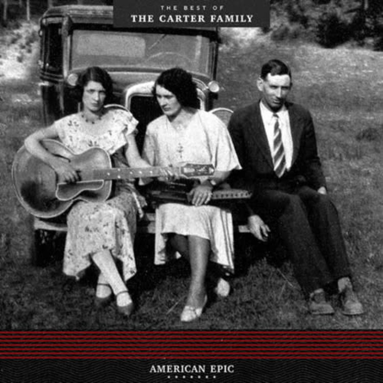 Carter Family - American Epic: Best of the Carter Family LP