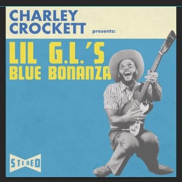 Son Of Davy Crockett, Charley - Lil G.L.'s Blue Bonanza LP (180g)