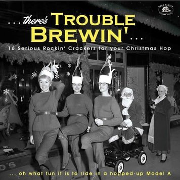 Bear Family Various - There's Trouble Brewin'...16  Serious Rockin' Crackers For Your Christmas Hop  LP