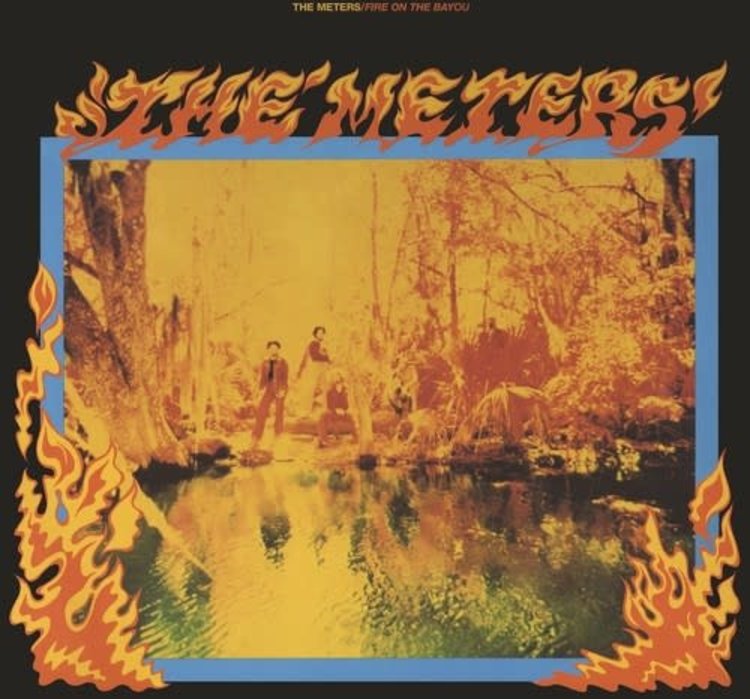 Music on Vinyl Meters, The - Fire on the Bayou 2LP (180g expanded)