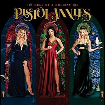 Sme Nashville Pistol Annies - Hell Of A Holiday LP (150g)