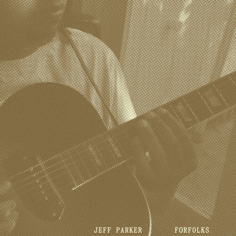 Nonesuch Parker, Jeff - Forfolks LP (color vinyl)