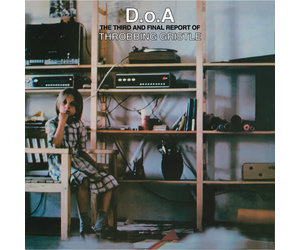 Throbbing Gristle - D.o.a.: The Third & Final Report Of Throbbing