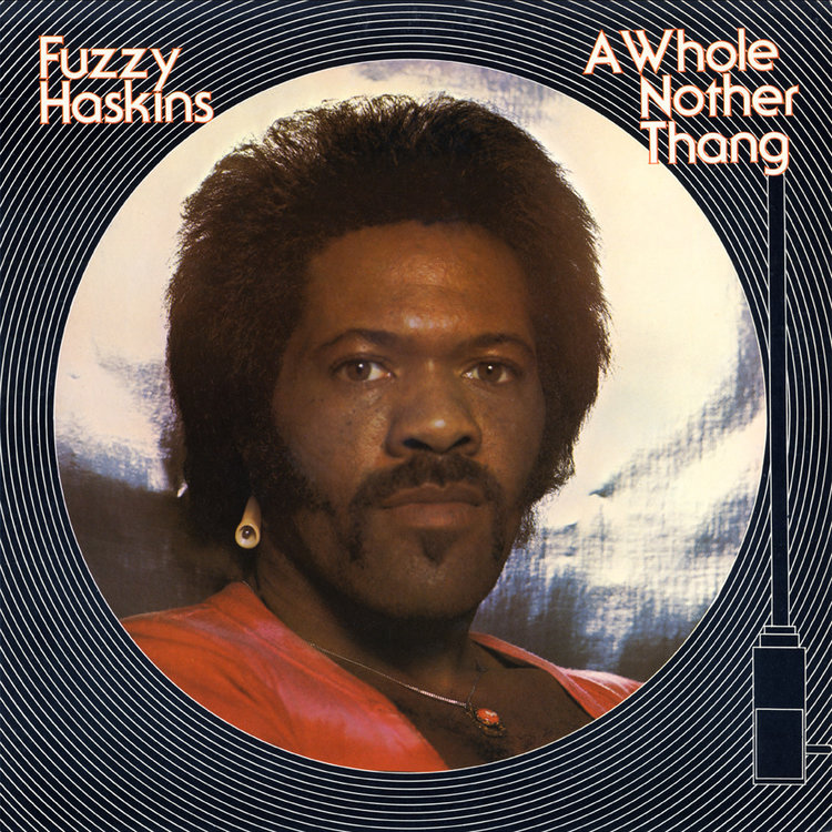 Haskins, Fuzzy - A Whole Nother Thang LP (tangerine vinyl)