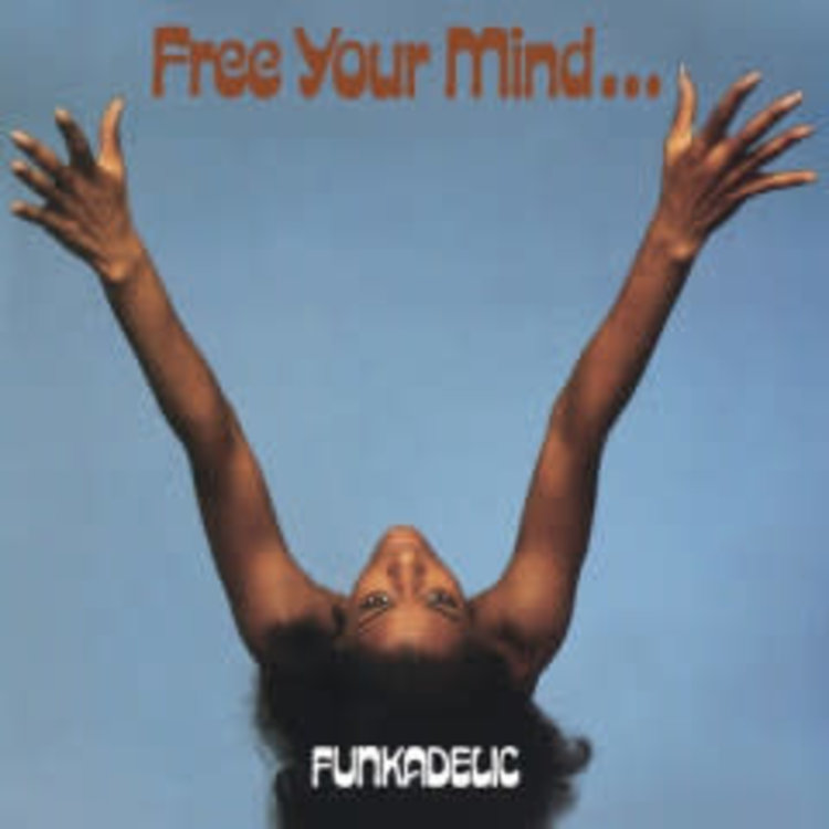 Westbound Funkadelic - Free Your Mind and Your Ass Will Follow LP (180g 50th anniv. blue vinyl)