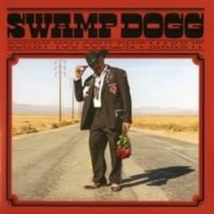 Joyful Noise Swamp Dogg - Sorry You Couldn't Make It LP