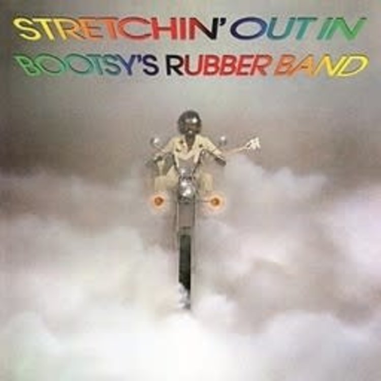Bootsy's Rubber Band - Stretchin' Out In LP