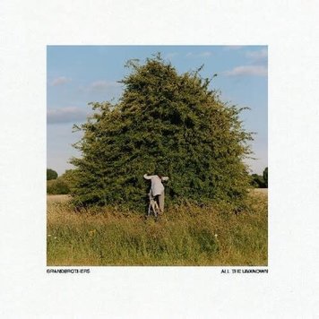 Grandbrothers - All The Unknown LP