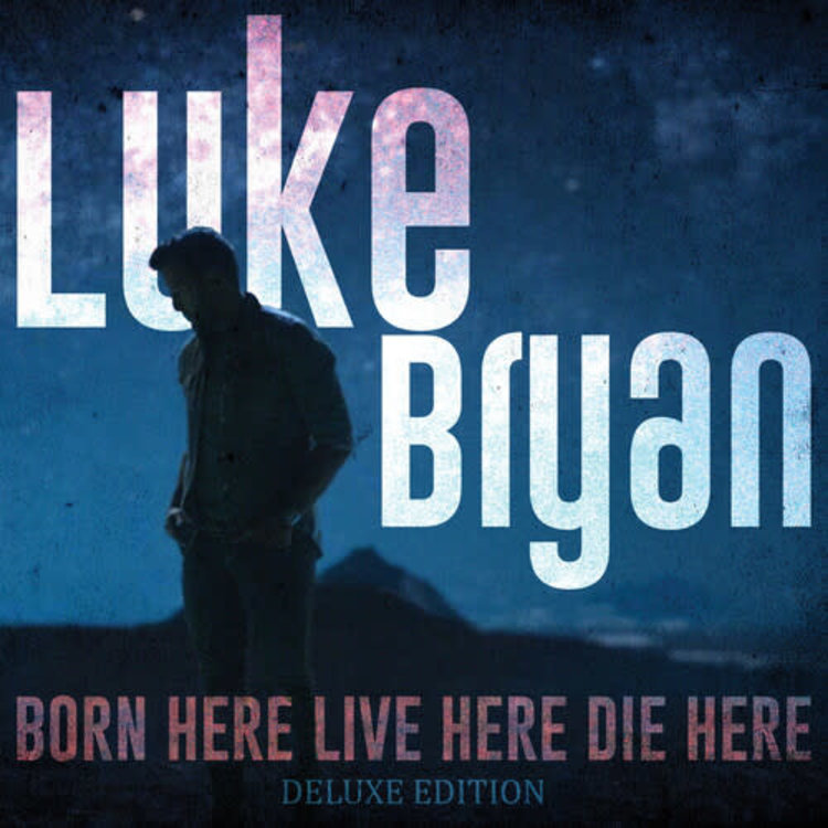 Capitol Bryan, Luke - Born here Live here Die here LP