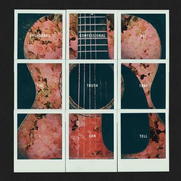 Hidden Note Dashboard Confessional - All the Truth that I Can Tell   LP (color vinyl)