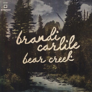 Sony Carlile, Brandi - Bear Creek 2LP+CD