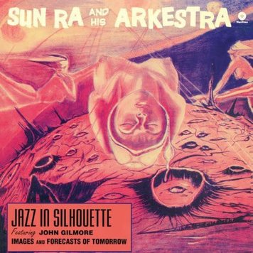 Wax Time Sun Ra and his Arkestra - Jazz in Silhouette LP (180g)