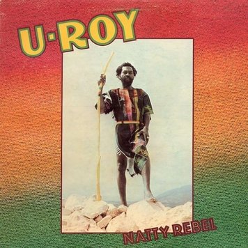 U-Roy - Natty Rebel LP (180g color vinyl)