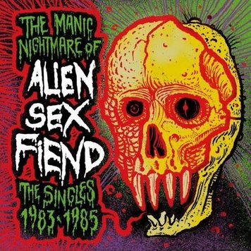 Alien Sex Fiend - Manic Nightmare of Alien Sex Fiend LP