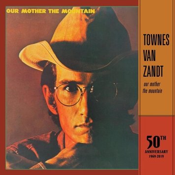 Fat Possum Van Zandt, Townes - Our Mother the Mountain LP (180g Tip On 50th anniv.)