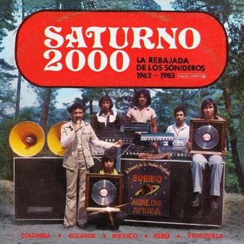 Analog Africa Various - Saturno 2000; La Rebajada de Los Sonideros '62-'83 2LP