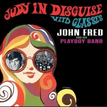 Liberation Hall John Fred & His Playboy Band - Judy In Disguise With Glasses LP (RSD '22)