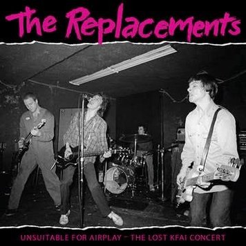 Replacements, The - Unsuitable for Airplay: The Lost KFAI Concert 2LP (RSD '22)