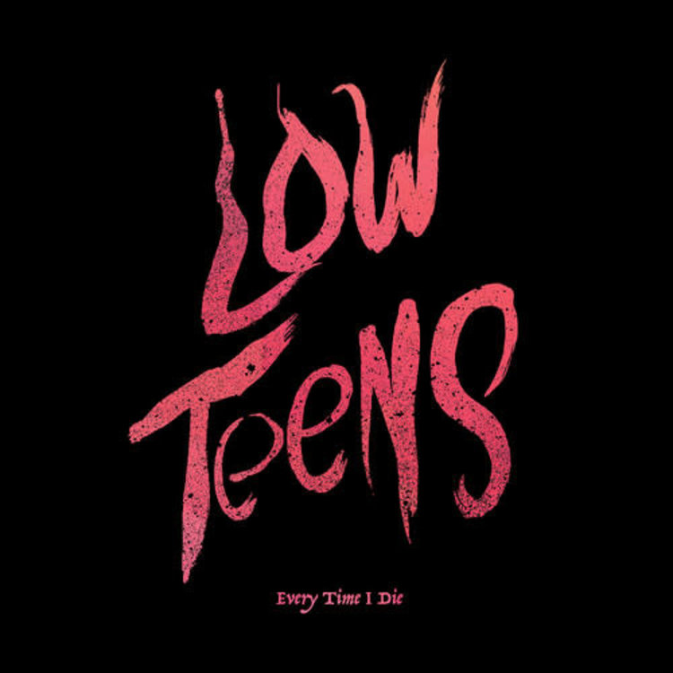 Epitaph Every Time I Die - Low Teens LP