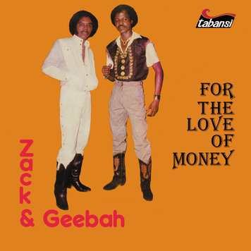 TABANSI RECORDS Zack & Geebah - For the Love of Money LP