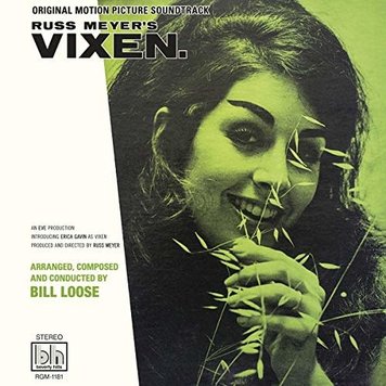 Real Gone Loose, Bill - Russ Meyer’s Vixen (Original Soundtrack) - LP (Neon Green Vinyl/Ltd. to 750 Copies)