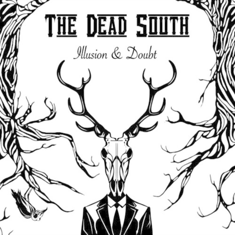 Six Shooter Records Dead South, The - Illusion & Doubt  LP