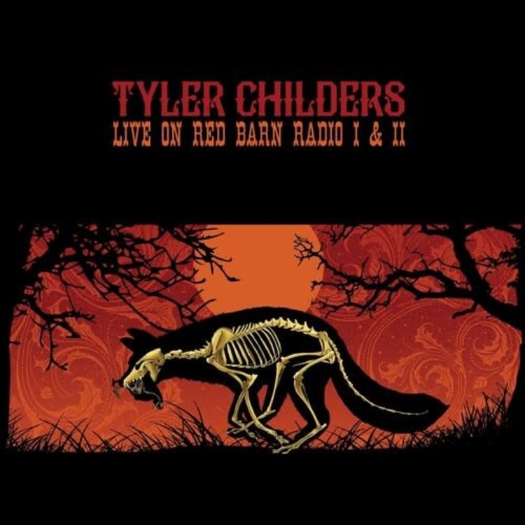 Hickman Holler Rec. Childers, Tyler - Live on Red Barn Radio I & II LP (180g)