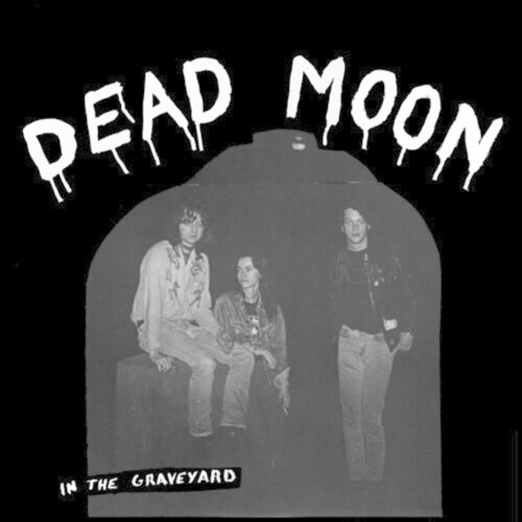 Dead Moon - In the Graveyard LP