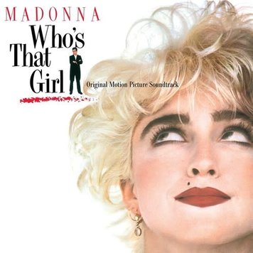 Rhino Madonna - Who's That Girl: Original Soundtrack LP