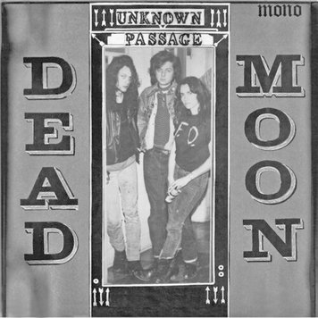 Dead Moon - Unknown Passage LP