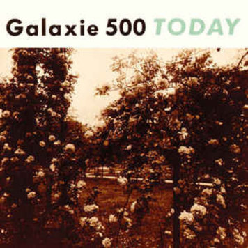 Galaxie 500 - Today LP