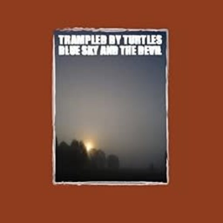 Banjodad Trampled by Turtles - Blue Sky and the Devil LP