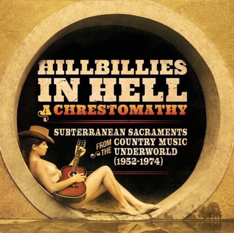 Various - Hillbillies in Hell Subterranean Sacraments ('52-'74) LP (RSD '23)