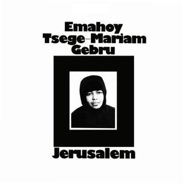 Mississippi Gebru, Emahoy Tsege Mariam - Jerusalem LP