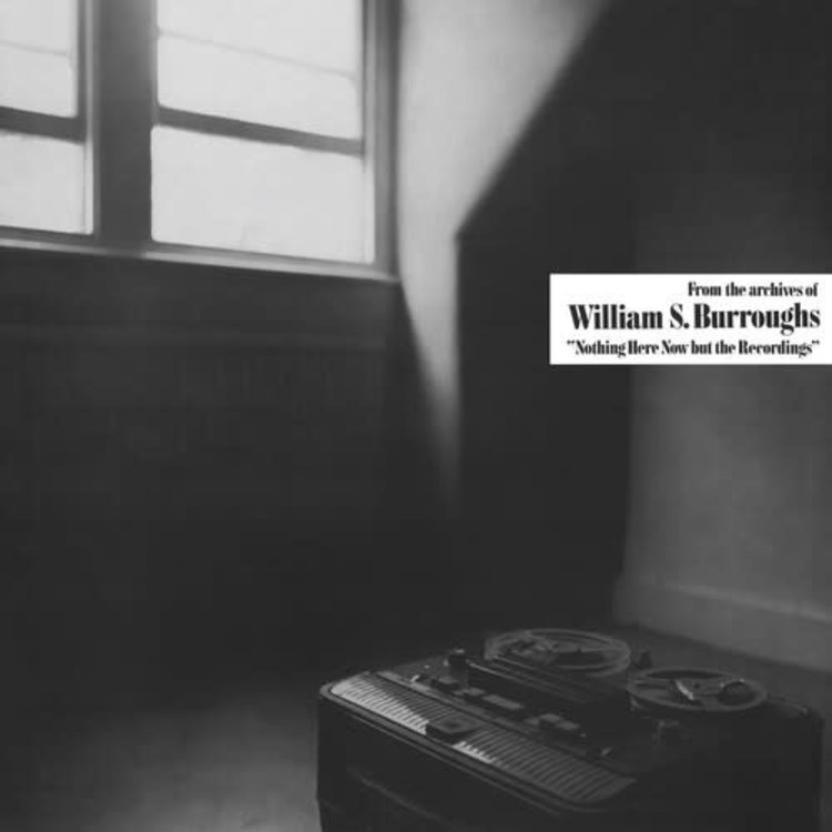 Dais Burroughs, William S. - Nothing Here Now But the Recordings LP