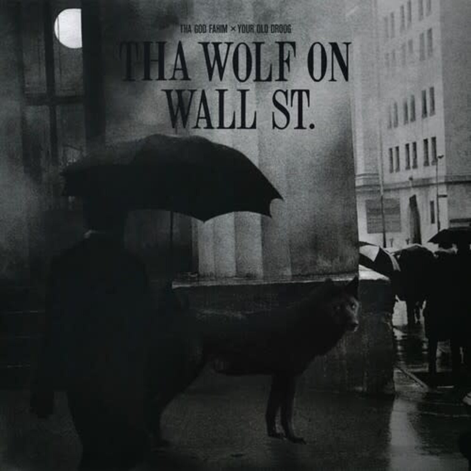 God Fahim, Tha X Your Old Droog - Tha Wolf on Wall St. LP - Wax