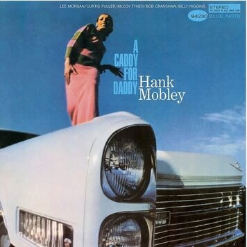 Blue Note Mobley, Hank - A Caddy For Daddy LP (180g tone poet series)