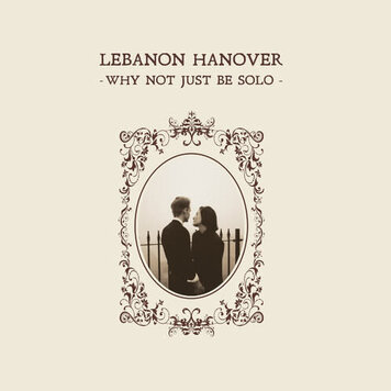 Fabrika Records Lebanon Hanover - Why Not Just Be Solo LP