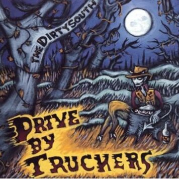 Drive-By Truckers - The Dirty South CD