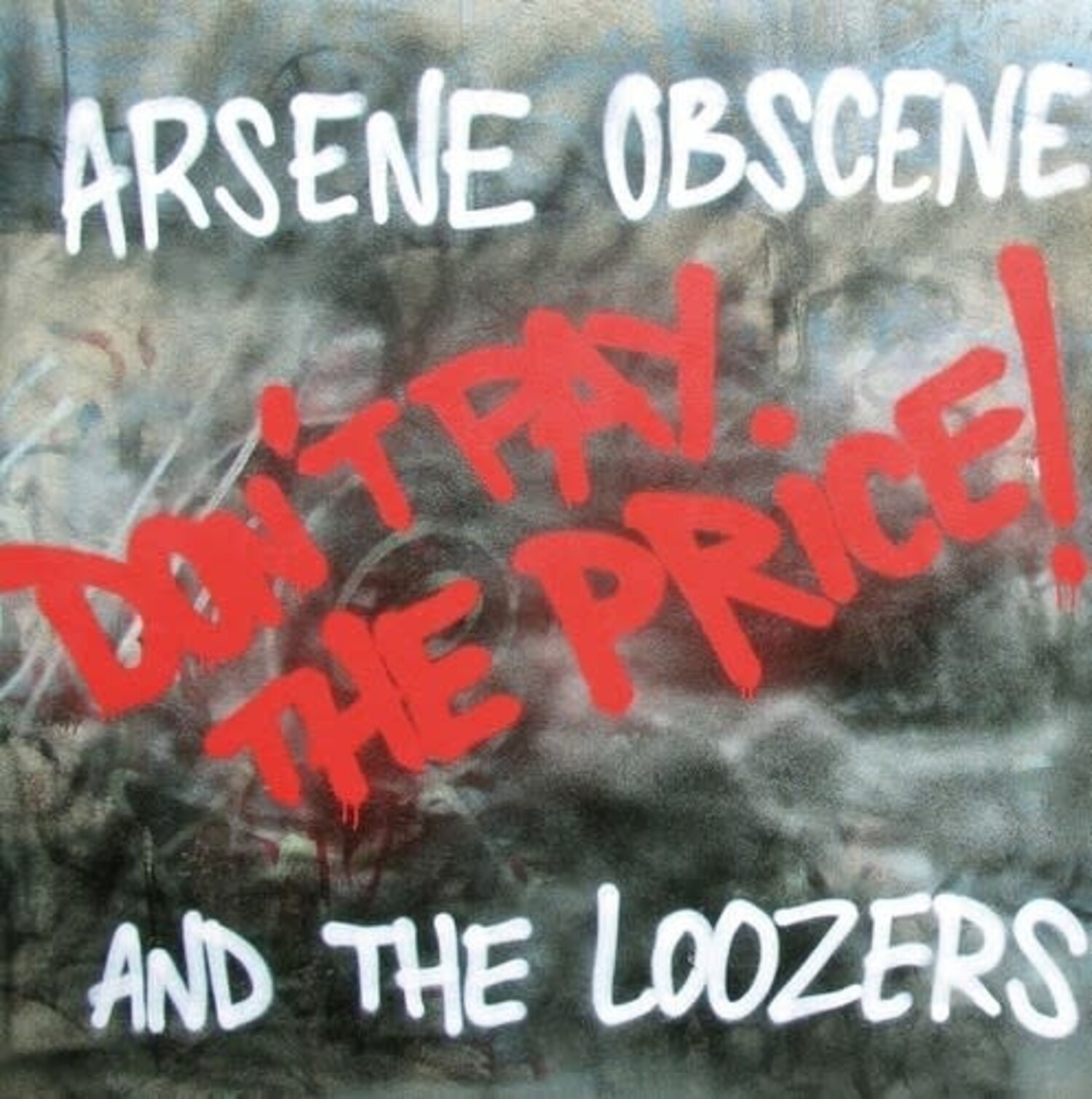 Arsene Obscene - Don't Pay the Price! LP - Wax Trax Records