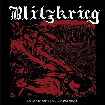 Blitzkrieg - No Compromise: 1981-1983 - Volume 1 LP