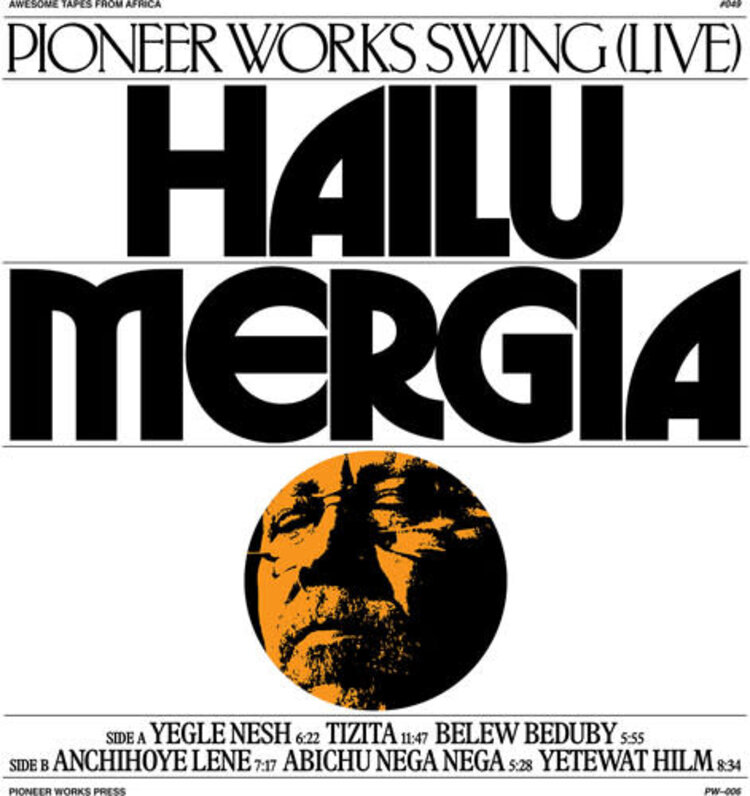 Awesome Tapes from Africa Mergia, Hailu - Pioneer Works Swing (Live) LP