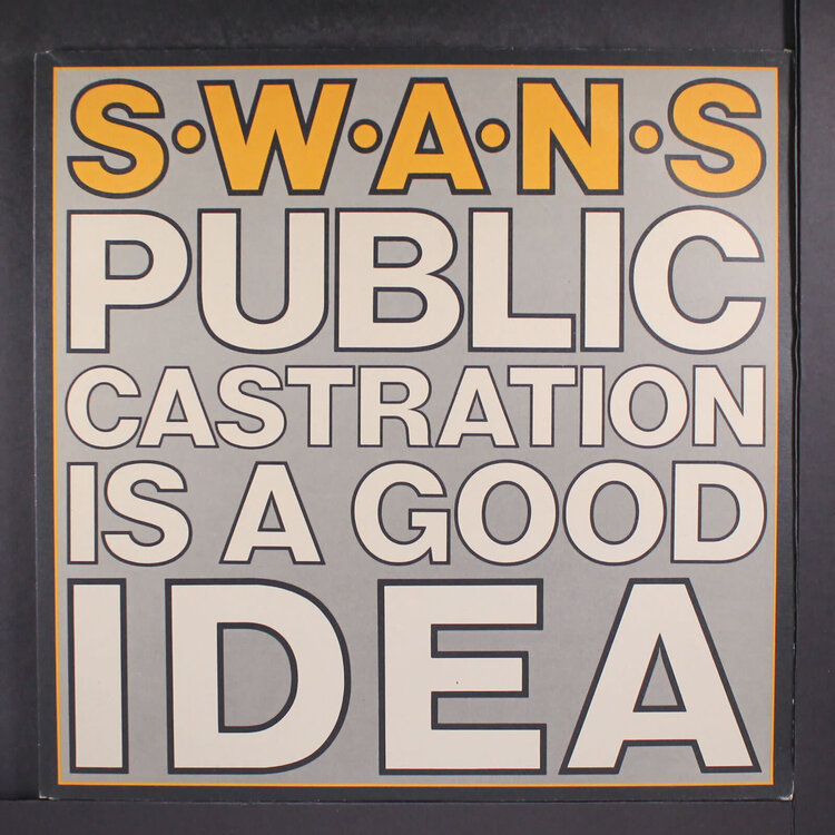 Swans - Public Castration is a Good Idea 2LP