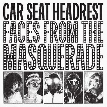 Car Seat Headrest - Faces from the Masquerade 2LP
