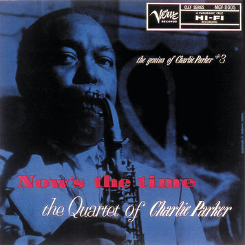 Parker, Charlie - The Genius of Charlie Parker # 3 - Now's the Time LP (180g vinyl)