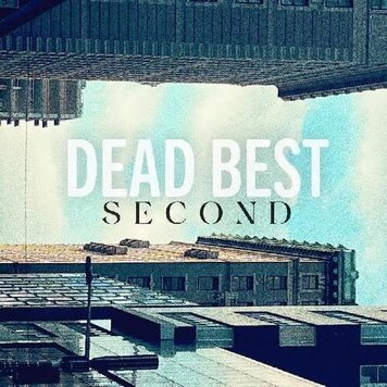 Dead Best - Second LP